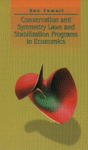 Conservation and Symmetry Laws and Stabilization Programs in Economics